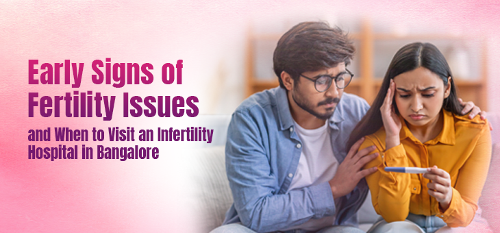 Early Signs of Fertility Issues